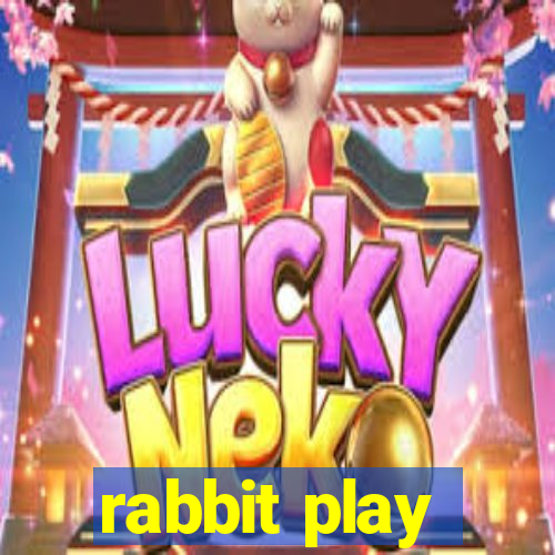 rabbit play